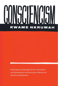 Title: Consciencism, Author: Kwame Nkrumah