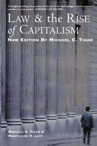 Title: Law and the Rise of Capitalism, Author: Michael Tigar