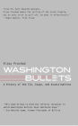 Washington Bullets: A History of the CIA, Coups, and Assassinations