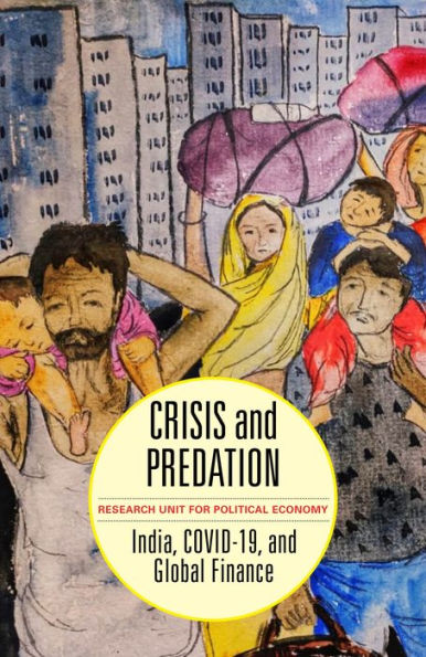 Crisis and Predation: India, COVID-19, Global Finance