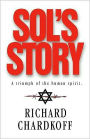 Sol's Story a Triumph of the Human Spirit