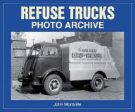 Title: Refuse Trucks: Photo Archive, Author: John Montville