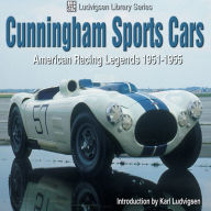 Title: Cunningham Sports Cars: American Racing Legends 1951-1955, Author: Karl Ludvigsen