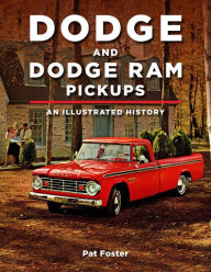 Free books download doc Dodge and Ram Pickups: An Illustrated History iBook RTF FB2 9781583883648 (English literature)