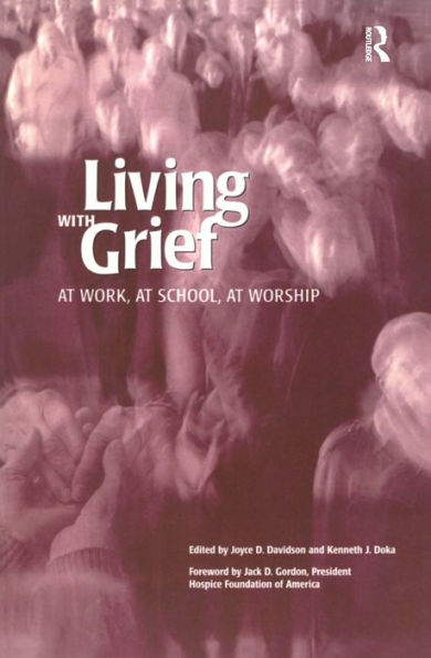 Living With Grief: At Work, School, Worship