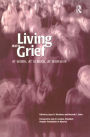 Living With Grief: At Work, At School, At Worship