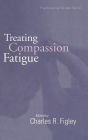 Treating Compassion Fatigue