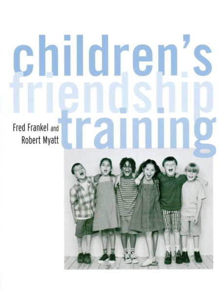 Children's Friendship Training / Edition 1