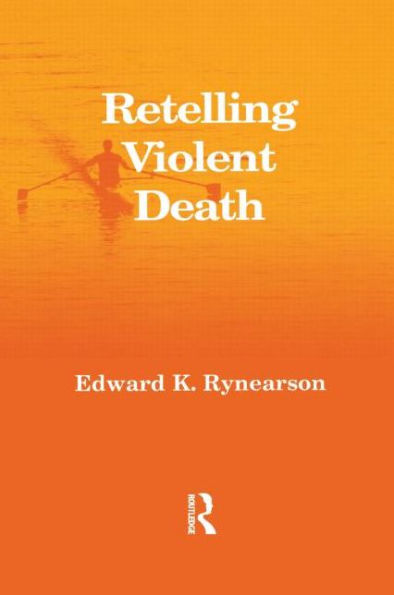Retelling Violent Death / Edition 1