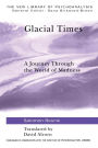 Glacial Times: A Journey through the World of Madness