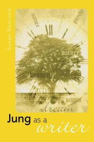 Title: Jung as a Writer / Edition 1, Author: Susan Rowland