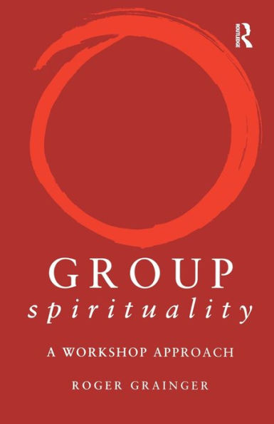 Group Spirituality: A Workshop Approach