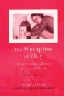 The Metaphor of Play: Origin and Breakdown of Personal Being / Edition 3