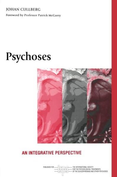 Psychoses: An Integrative Perspective / Edition 1