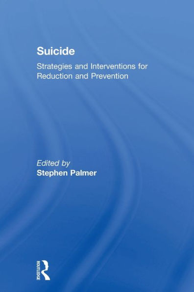 Suicide: Strategies and Interventions for Reduction Prevention