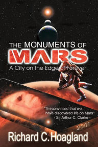 Title: Monuments of Mars: A City on the Edge of Forever, Author: Richard C. Hoagland