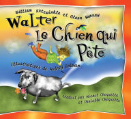 Title: Walter Le Chien Qui Pete (Walter the Farting Dog Series #1), Author: William Kotzwinkle