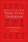 Mastering Yang Style Taijiquan