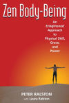 Alternative view 1 of Zen Body-Being: An Enlightened Approach to Physical Skill, Grace, and Power