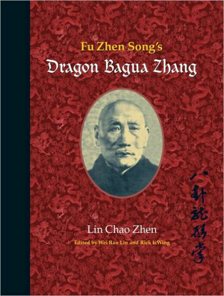 Fu Zhen Song's Dragon Bagua Zhang