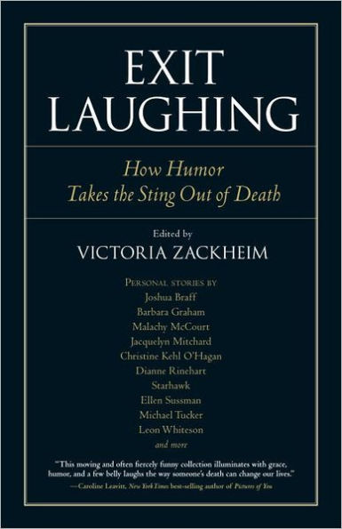 Exit Laughing: How Humor Takes the Sting Out of Death