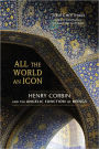 All the World an Icon: Henry Corbin and the Angelic Function of Beings