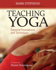Title: Teaching Yoga: Essential Foundations and Techniques, Author: Mark Stephens