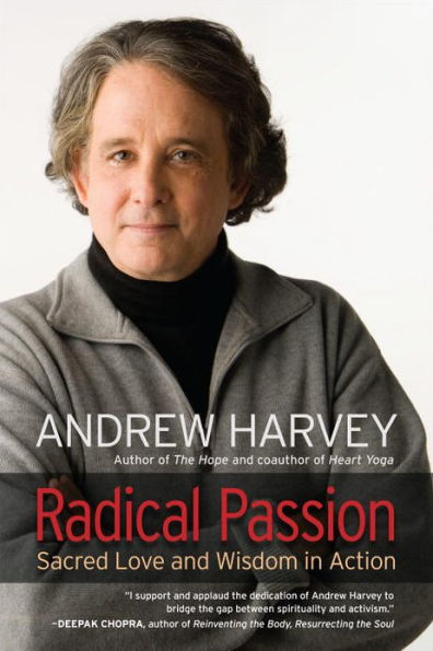 Radical Passion: Sacred Love and Wisdom in Action