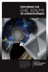 Alternative view 2 of Exploring the Edge Realms of Consciousness: Liminal Zones, Psychic Science, and the Hidden Dimensions of the Mind