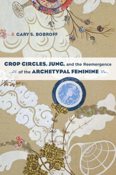 Crop Circles, Jung, and the Reemergence of Archetypal Feminine