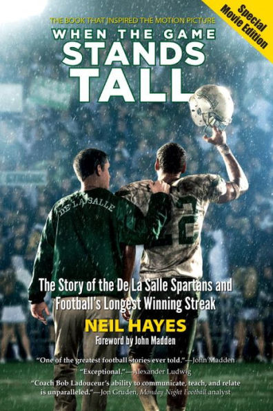 When the Game Stands Tall, Special Movie Edition: The Story of the De La Salle Spartans and Football's Longest Winning Streak