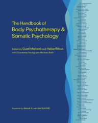 Books in pdf download free The Handbook of Body Psychotherapy and Somatic Psychology by Gustl Marlock PDB MOBI in English