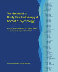 Download online books ncert The Handbook of Body Psychotherapy and Somatic Psychology (English Edition) by Gustl Marlock 9781583948415 DJVU RTF PDF