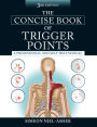 The Concise Book of Trigger Points, Third Edition: A Professional and Self-Help Manual