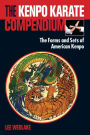 The Kenpo Karate Compendium: The Forms and Sets of American Kenpo