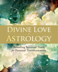 Title: Divine Love Astrology: Revealing Spiritual Truth for Personal Transformation, Author: Shiva Das
