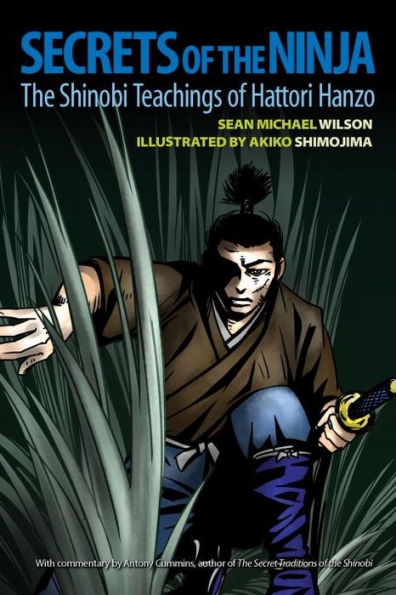 Secrets of The Ninja: Shinobi Teachings Hattori Hanzo