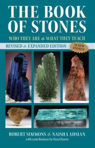 Title: The Book of Stones, Revised Edition: Who They Are and What They Teach, Author: Robert Simmons