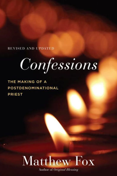 Confessions, Revised and Updated: The Making of a Postdenominational Priest