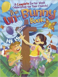 Title: The Un-Bunny Book, Author: Kathy Widenhouse