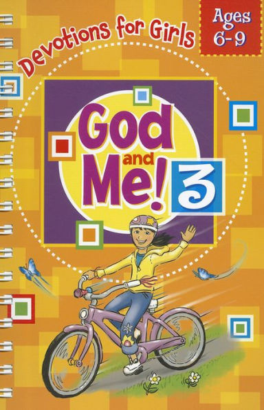 God and Me! Volume 3: Devotions for Girls Ages 6-9