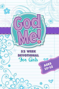 Title: 52 Week Devotional for Girls: For Girls Ages 10-12, Author: Jeanette Dall