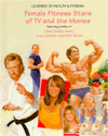 Title: Female Fitness Stars of T. V. and the Movies, Author: Patricia Costello