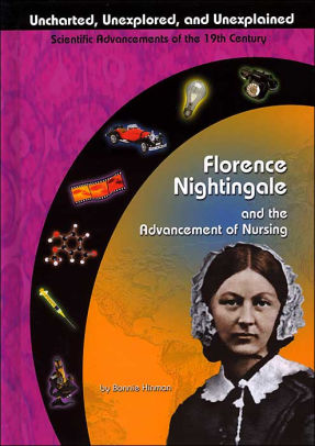 Florence Nightingale and the Advancement of Nursing ( Uncharted ...