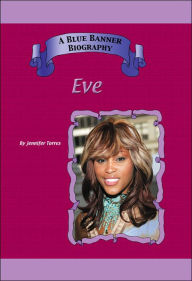 Title: Eve (A Blue Banner Biography), Author: Jennifer Torres