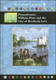 Title: Pennsylvania: William Penn and the City of Brotherly Love, Author: Bonnie Hinman