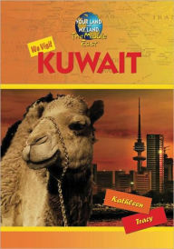 Title: We Visit Kuwait, Author: Kathleen Tracy