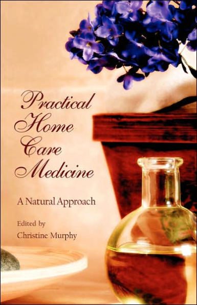 Practical Home Care Medicine: A Natural Approach