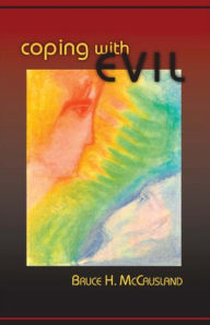 Title: Coping with Evil, Author: Bruce H. McCausland
