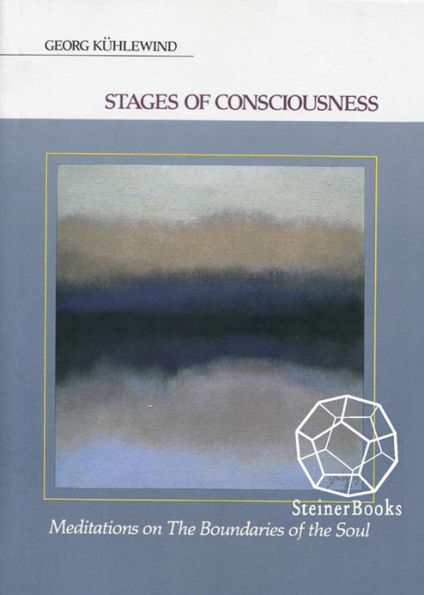 Stages of Consciousness: Meditations on the Boundaries of the Soul